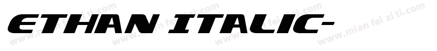 Ethan Italic字体转换